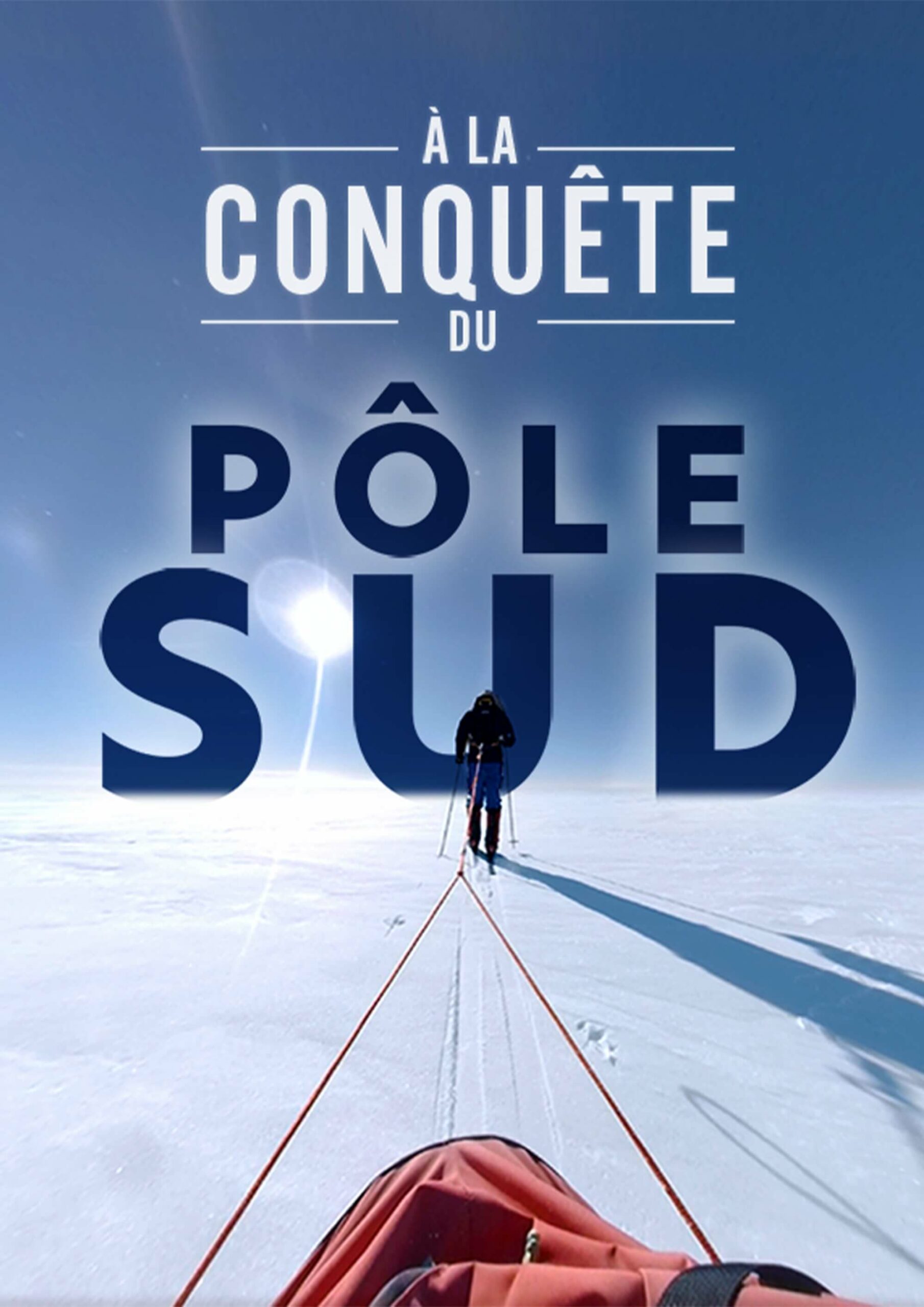 À la conquête du pôle Sud